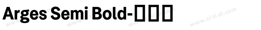 Arges Semi Bold字体转换 Arges Semi Bold字体转换